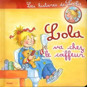 Couverture du produit · Lola va chez le coiffeur