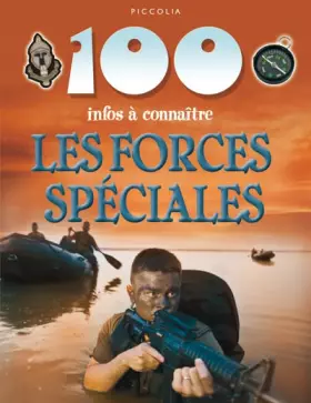 Couverture du produit · 100 infos à connaitre / les forces spéciales