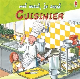 Couverture du produit · Moi aussi, je serai cuisinier
