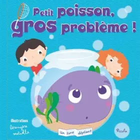 Couverture du produit · Petit poisson, gros problème !