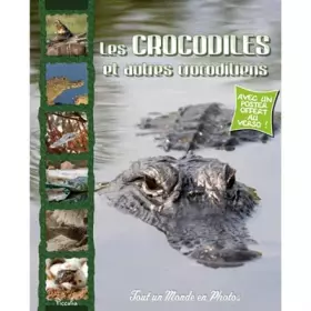 Couverture du produit · Les crocodiles et autres crocodiliens