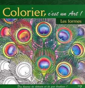 Couverture du produit · Colorier, c'est un art !: Les formes