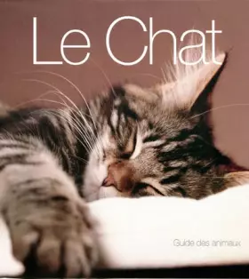 Couverture du produit · Le Chat : Guide des animaux
