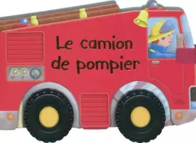 Couverture du produit · Le camion de pompier