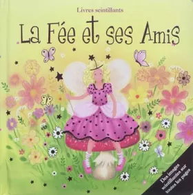 Couverture du produit · La Fée et ses Amis