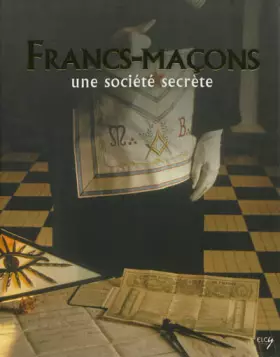Couverture du produit · Franc-maçons, une société secrète