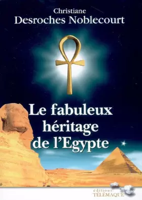 Couverture du produit · Le fabuleux héritage de l'Egypte