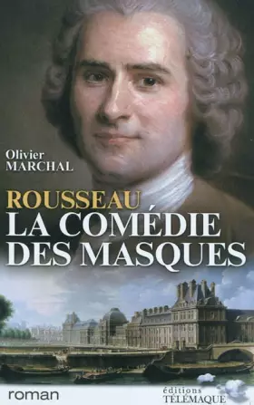 Couverture du produit · Rousseau, la comédie des masques