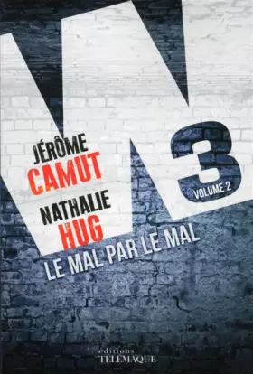 Couverture du produit · W3, Tome 2 : Le mal par le mal