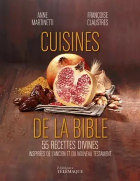 Couverture du produit · Cuisines de la Bible - 55 recettes divines