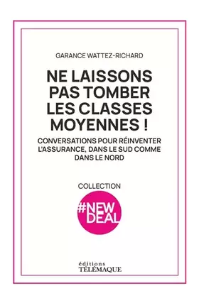 Couverture du produit · Ne laissons pas tomber les classes moyennes !