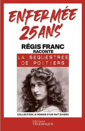 Couverture du produit · Enfermée 25 ans