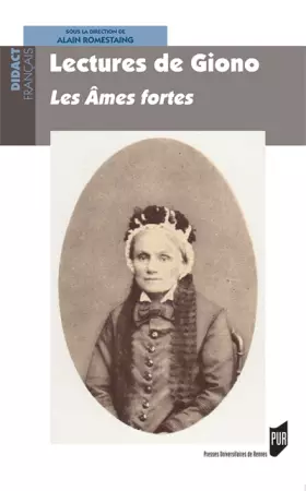 Couverture du produit · Lectures de Giono: Les Âmes fortes