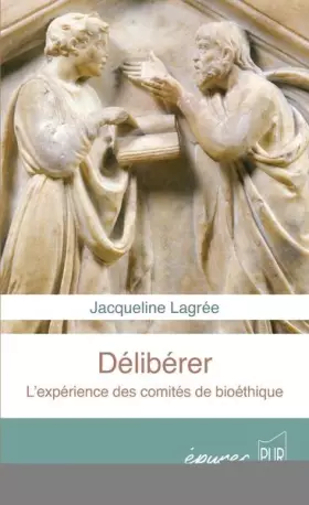 Couverture du produit · Délibérer: L'expérience des comités de bio-éthique