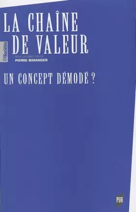 Couverture du produit · La Chaîn de Valeur : Un concept démodé ?