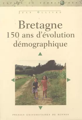 Couverture du produit · Bretagne : 150 ans d'évolution démographique