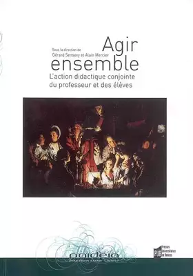 Couverture du produit · AGIR ENSEMBLE DANS LA CLASSE