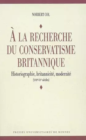 Couverture du produit · A LA RECHERCHE DU CONSERVATISME BRITANNIQUE