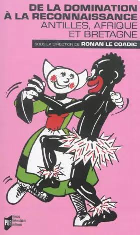 Couverture du produit · DE LA DOMINATION A LA RECONNAISSANCE