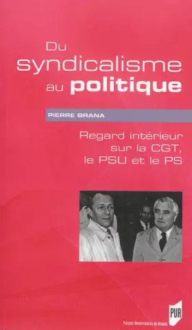 Couverture du produit · DU SYNDICALISME AU POLITIQUE