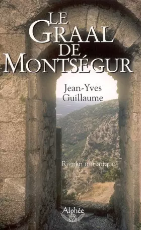 Couverture du produit · Le Graal de Montségur
