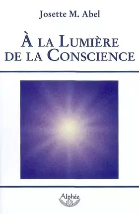 Couverture du produit · A la Lumière de la Conscience