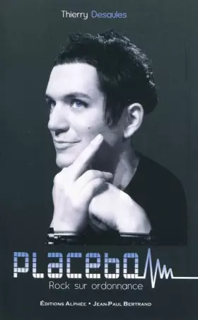 Couverture du produit · Placebo : Rock sur ordonnance