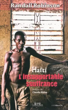 Couverture du produit · Haïti, l'insupportable souffrance