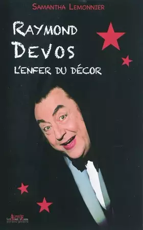 Couverture du produit · Raymond Devos : L'enfer du décor