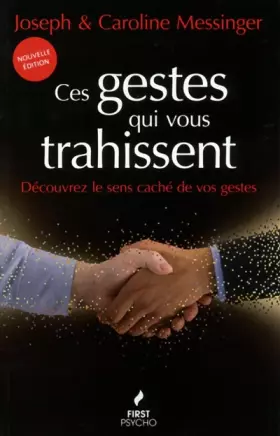 Couverture du produit · Ces gestes qui vous trahissent, 3e