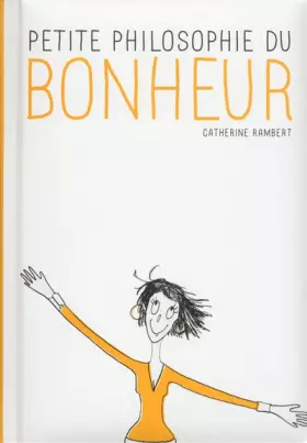 Couverture du produit · Petite philosophie du bonheur