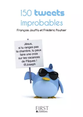 Couverture du produit · Petit livre de - 150 tweets improbables