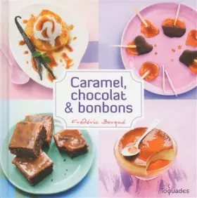 Couverture du produit · Caramel, chocolat et bonbons