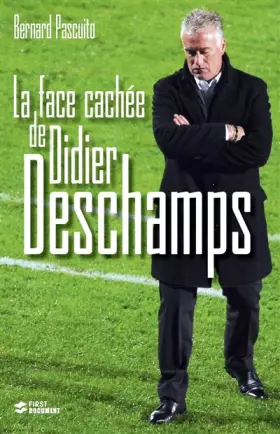 Couverture du produit · La face cachée de Didier Deschamps