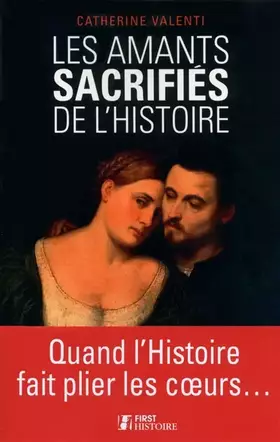 Couverture du produit · Les Amants sacrifiés de l'Histoire