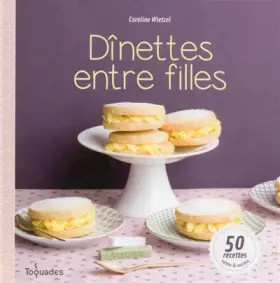 Couverture du produit · Dînettes entre filles
