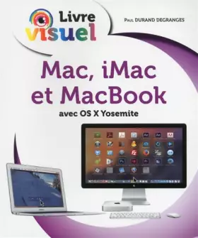 Couverture du produit · Le Livre visuel - Mac, iMac et MacBook