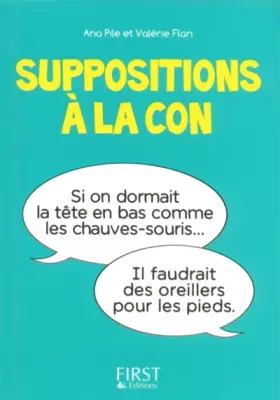 Couverture du produit · Le Petit livre de - Suppositions à la con