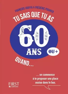 Couverture du produit · Tu sais que tu as 60 ans quand...