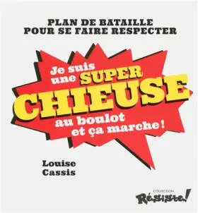 Couverture du produit · Je suis une super chieuse au travail et ça marche !