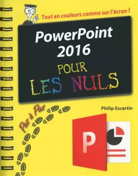 Couverture du produit · PowerPoint 2016 pour les Nuls Pas à Pas