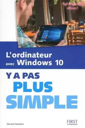 Couverture du produit · L'ordinateur avec Windows 10 Y a pas plus simple