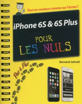 Couverture du produit · iPhone 6S et 6S Plus Pas à pas pour les Nuls