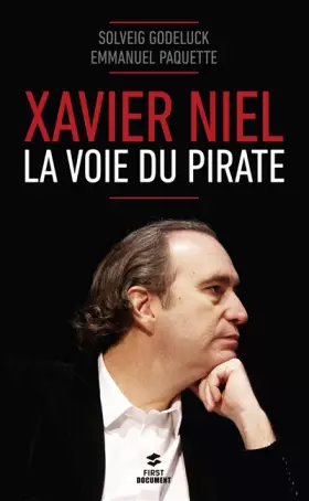 Couverture du produit · Xavier Niel - La voie du pirate
