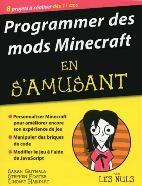 Couverture du produit · Programmer des mods Minecraft en s'amusant, pour les Nuls