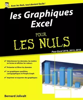 Couverture du produit · Les graphiques Excel 2016, 2013 et 2010 Pour les Nuls