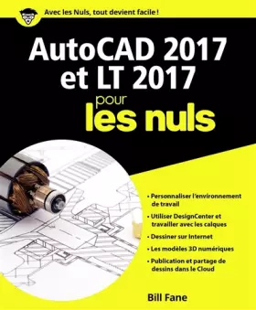 Couverture du produit · AutoCAD 2017 et LT 2017 pour les Nuls