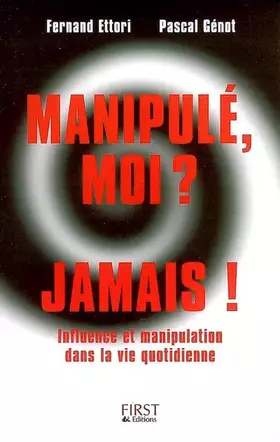 Couverture du produit · Manipulé, moi ? Jamais !