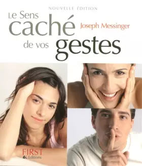 Couverture du produit · Le sens caché de vos gestes, nouvelle édition