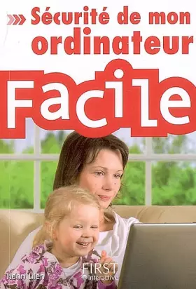 Couverture du produit · SECURITE DE MON ORDI FACILE